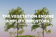 The Vegetation Engine | Amplify Impostors Module